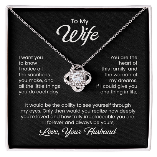To My Wife -- Little Sacrifices - Love Knot Necklace