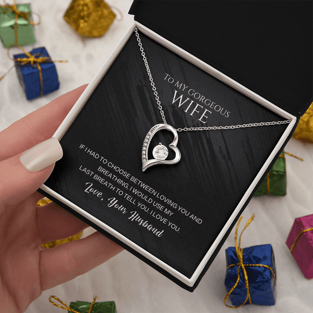 To My Gorgeous Wife - Last Breath - Forever Love Necklace - Halliday Gifts