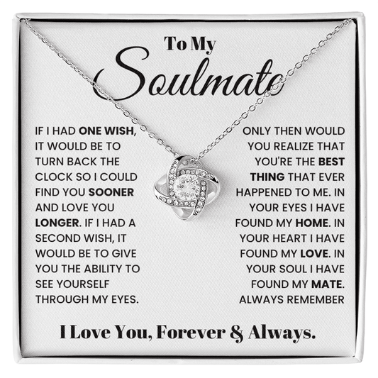 To My Soulmate - Forever & Always - Love Knot Necklace - Halliday Gifts