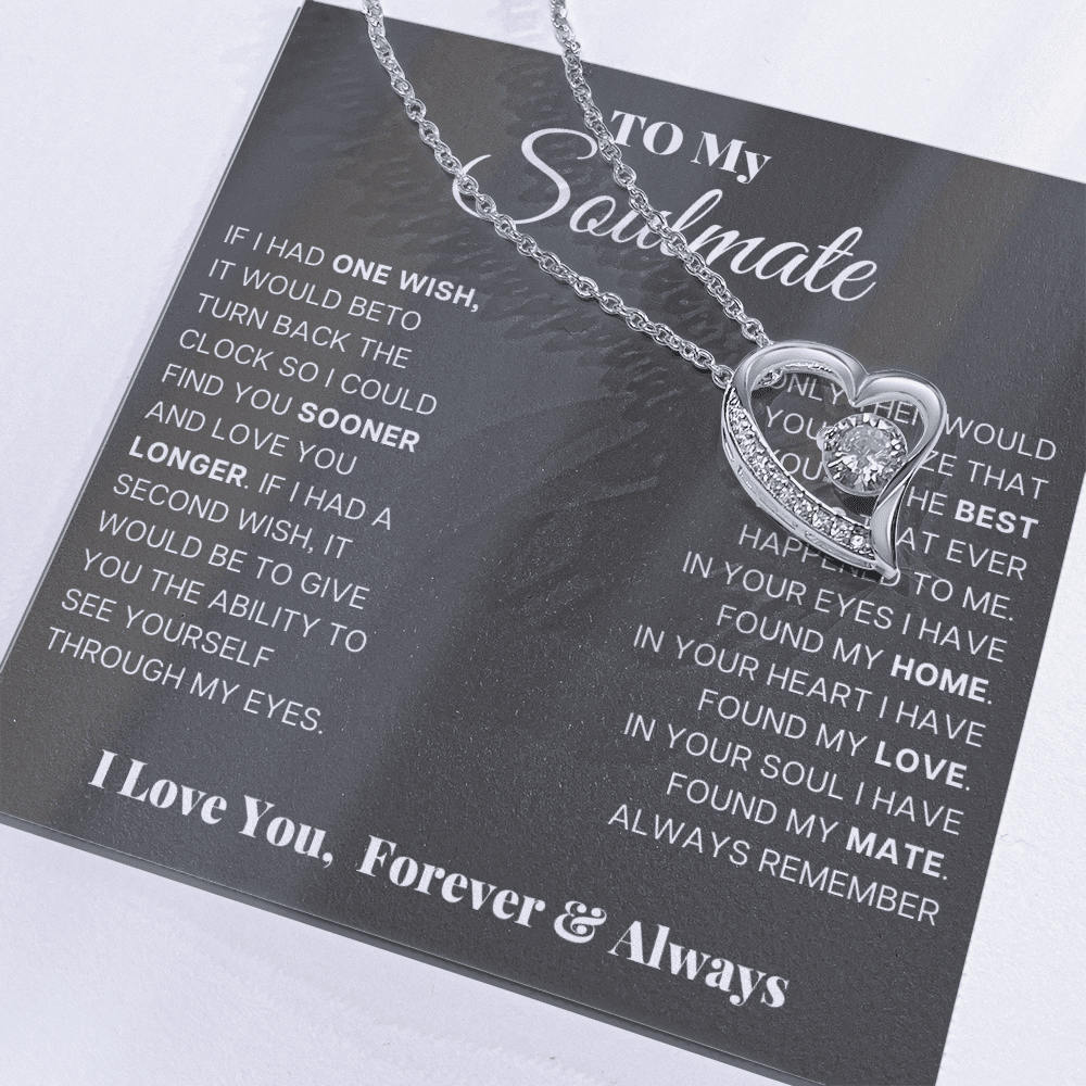 To My Soulmate - Forever and Always - Forever Love Necklace - Halliday Gifts