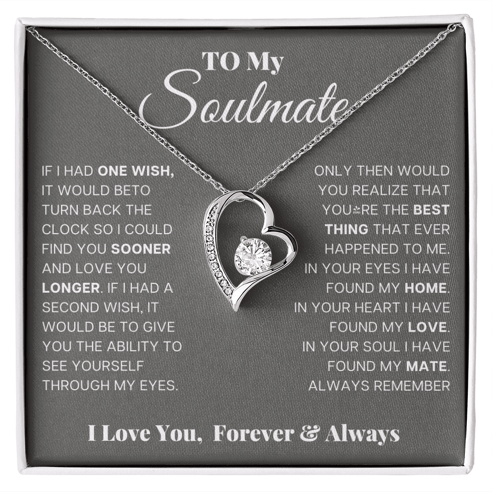 To My Soulmate - Forever and Always - Forever Love Necklace - Halliday Gifts