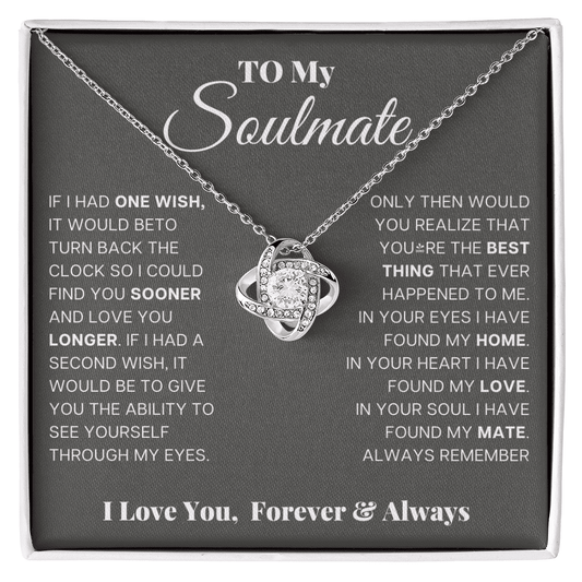 To My Soulmate - Forever and Always - Love Knot Necklace - Halliday Gifts