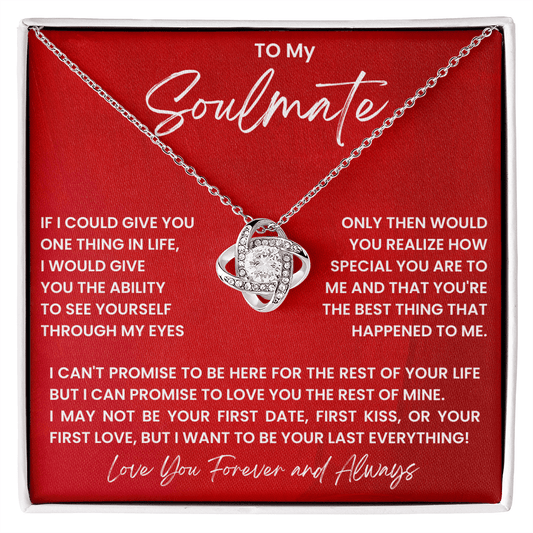 To My Soulmate - My Everything - Love Knot Necklace - Halliday Gifts