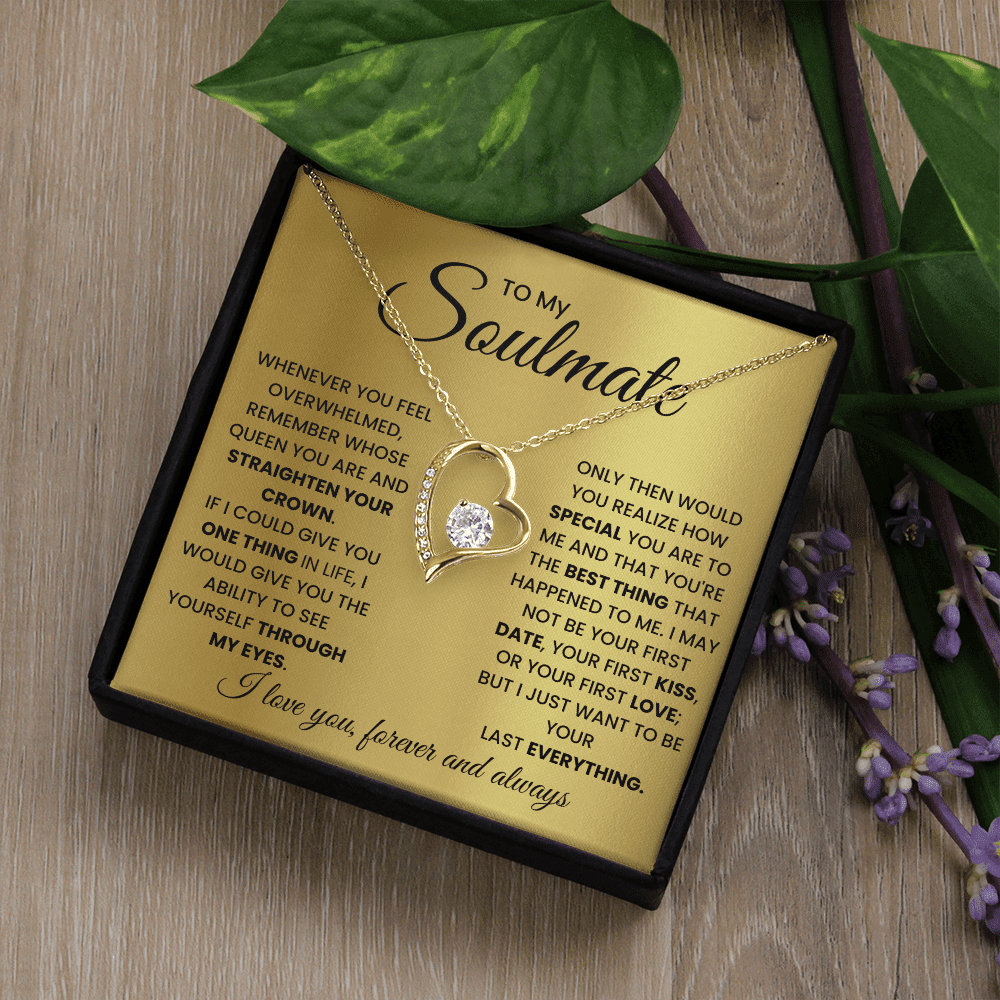 To My Soulmate - Your Everything - Forever Love Necklace - Halliday Gifts