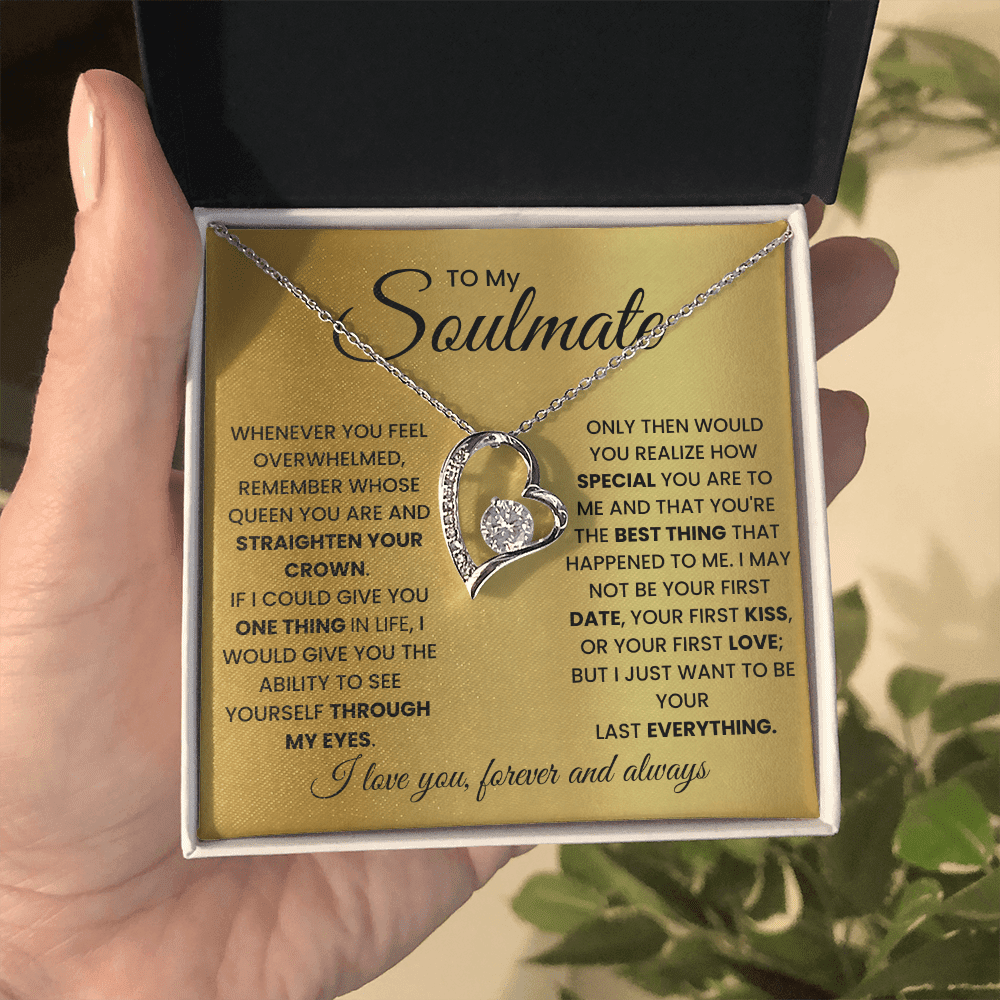To My Soulmate - Your Everything - Forever Love Necklace - Halliday Gifts