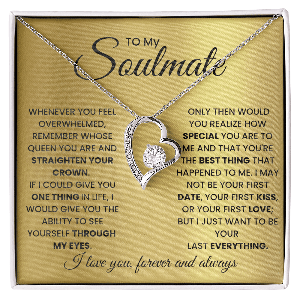To My Soulmate - Your Everything - Forever Love Necklace - Halliday Gifts