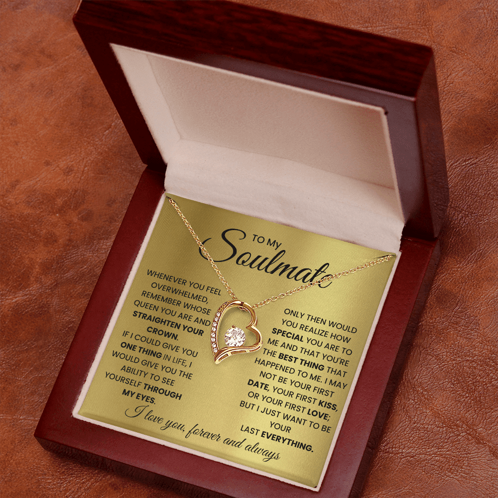 To My Soulmate - Your Everything - Forever Love Necklace - Halliday Gifts