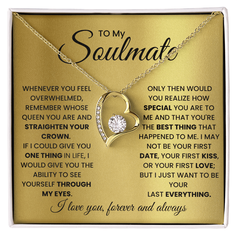 To My Soulmate - Your Everything - Forever Love Necklace - Halliday Gifts