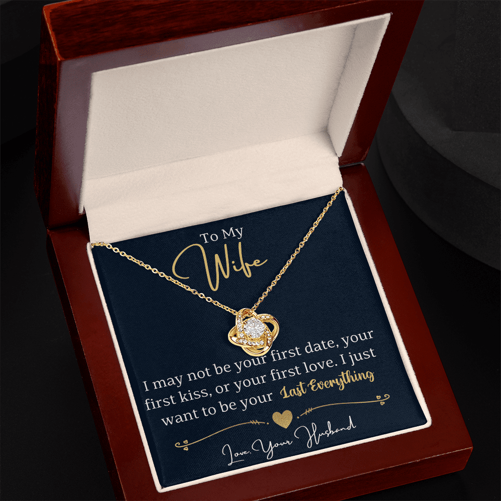 To My Wife - Your Everything - Love Knot Necklace - Halliday Gifts