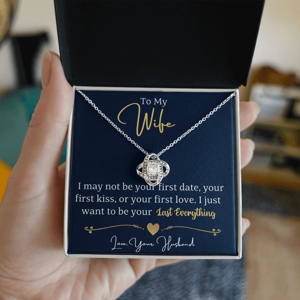 To My Wife - Your Everything - Love Knot Necklace - Halliday Gifts