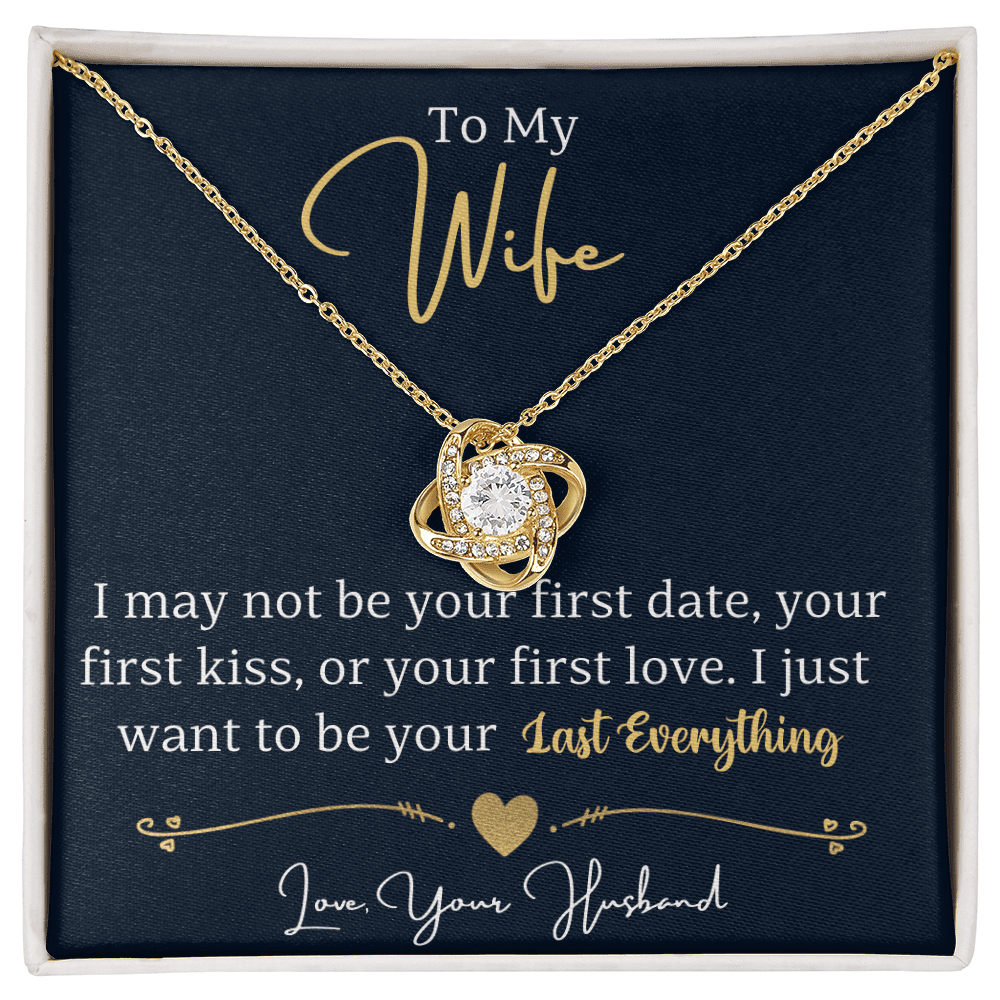 To My Wife - Your Everything - Love Knot Necklace - Halliday Gifts